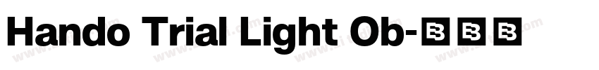 Hando Trial Light Ob字体转换